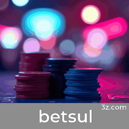 Betsul: A Plataforma de Apostas Confiável e Profissional