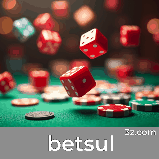 Betsul: A Plataforma de Apostas Confiável e Profissional
